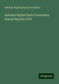 Alabama Baptist State Convention Annual Reports 1879