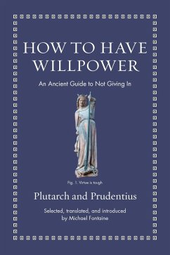 How to Have Willpower - Prudentius; Plutarch
