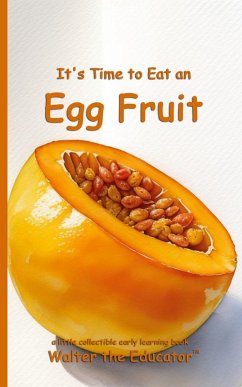 Cover It's Time to Eat an Egg Fruit