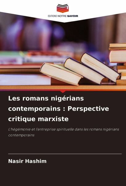 Les romans nigérians contemporains : Perspective critique marxiste