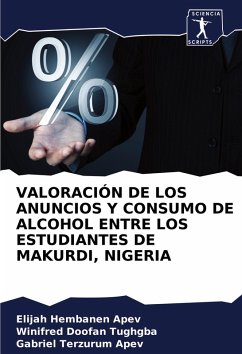 VALORACIÓN DE LOS ANUNCIOS Y CONSUMO DE ALCOHOL ENTRE LOS ESTUDIANTES DE MAKURDI, NIGERIA - APEV, Elijah Hembanen;Tughgba, Winifred Doofan;Apev, Gabriel Terzurum