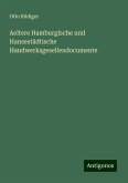 Aeltere Hamburgische und Hansestädtische Handwerksgesellendocumente