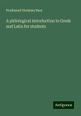 A philological introduction to Greek and Latin for students