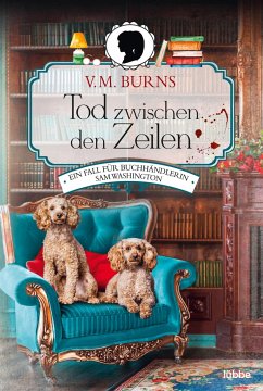 Tod zwischen den Zeilen / Buchhändlerin Samantha Washington Bd.1   (Mängelexemplar) - Burns, V. M.