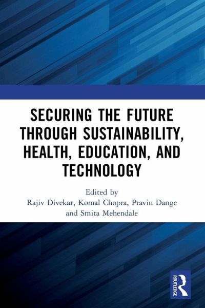Securing the Future through Sustainability, Health, Education, and Technology