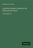 Il periodo teologico-metafisico del diritto penale a Roma Il periodo teologico-metafisico del diritto penale a Roma