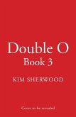 Double O Book 3 Double O Book 3