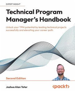 Technical Program Manager's Handbook - Second Edition - Teter, Joshua Alan