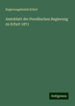 Amtsblatt der Preußischen Regierung zu Erfurt 1871 - Erfurt, Regierungsbezirk