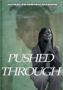 Pushed Through - Sanders, Jacqueline