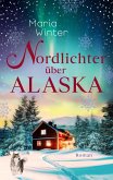 Nordlichter über Alaska Nordlichter über Alaska