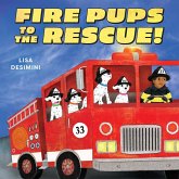 Fire Pups to the Rescue! Fire Pups to the Rescue!