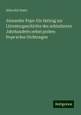 Alexander Pope: Ein Beitrag zur Literaturgeschichte des achtzehnten Jahrhunderts nebst proben Pope'scher Dichtungen