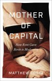 Mother of Capital Mother of Capital