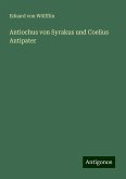 Antiochus von Syrakus und Coelius Antipater