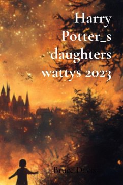 Harry Potter_s daughters wattys 2023 - Davis, Bruce