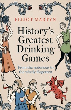 Cover History's Greatest Drinking Games