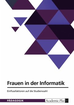 Cover Frauen in der Informatik. Einflussfaktoren auf die Studienwahl