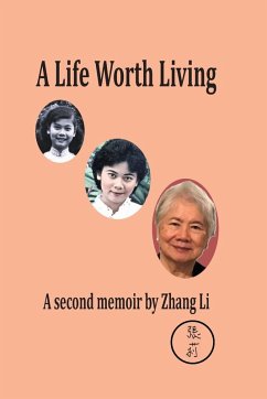 A Life Worth Living - Zhang, Li