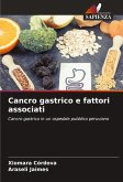 Cancro gastrico e fattori associati