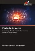 Farfalle in rete: Farfalle in rete: