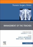 Management of the Trachea, an Issue of Thoracic Surgery Clinics Management of the Trachea, an Issue of Thoracic Surgery Clinics
