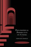 Philosophical Perspective on Cinema Philosophical Perspective on Cinema