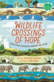 Wildlife Crossings of Hope Wildlife Crossings of Hope