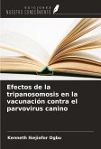 Efectos de la tripanosomosis en la vacunación contra el parvovirus canino Efectos de la tripanosomosis en la vacunación contra el parvovirus canino