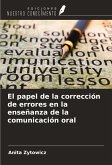 El papel de la corrección de errores en la enseñanza de la comunicación oral