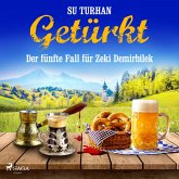 Getürkt: Der fünfte Fall für Zeki Demirbilek (MP3-Download)