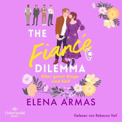 The Fiancé Dilemma – Aller guten Dinge sind fünf (MP3-Download) - Armas, Elena