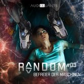 Folge 3: Befreier der Maschinen (Random) (MP3-Download) Folge 3: Befreier der Maschinen (Random) (MP3-Download)