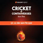 Cricket Controversies : Khel Khatam Match Hajam (MP3-Download)