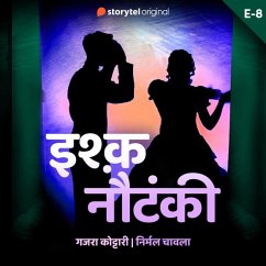 Ishq Nautanki S01E08 (MP3-Download) - Kottary, Gajra; Chawla, Nirmal