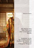 Die Kaiser der Edo-Zeit und ihre unsichtbare Macht Die Kaiser der Edo-Zeit und ihre unsichtbare Macht
