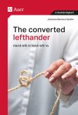 The converted lefthander The converted lefthander