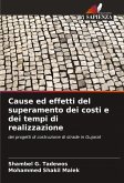 Cause ed effetti del superamento dei costi e dei tempi di realizzazione