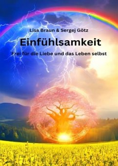 Einfühlsamkeit - Braun, Lisa;Götz, Sergej