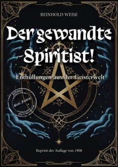 Cover Der gewandte Spiritist, Enthüllungen aus der Geisterwelt
