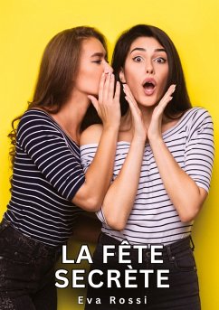 La fête secrète - Rossi, Eva