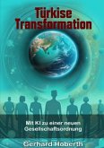 Türkise Transformation Türkise Transformation