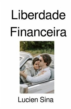 Liberdade Financeira - Sina, Lucien