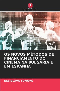 Cover OS Novos Métodos de Financiamento Do Cinema Na Bulgária E Em Espanha