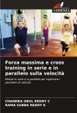 Forza massima e cross training in serie e in parallelo sulla velocità