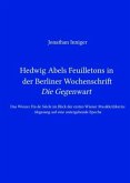 Hedwig Abels Feuilletons in der Berliner Wochenschrift 'Die Gegenwart'