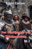 Der Stadtjunker von Braunschweig Teil 2 - Der Kampf ums Erbe