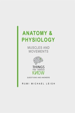Cover Anatomy and Physiology: Muscles and Movements (eBook, ePUB)