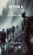 Retour à Alep (eBook, ePUB) - Bild 1