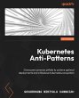 Kubernetes Anti-Patterns (eBook, ePUB) - Bild 1